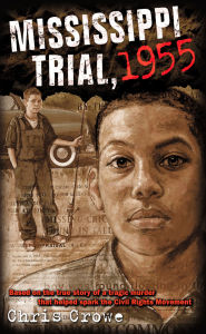 Title: Mississippi Trial 1955, Author: Chris Crowe