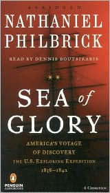 Sea of Glory: America's Voyage of Discovery, the U.S. Exploring Expedition, 1838-1842