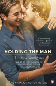 Title: Holding the Man, Author: Timothy Conigrave