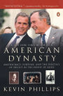 American Dynasty: Aristocracy, Fortune, and the Politics of Deceit in the House of Bush