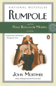 Title: Rumpole and the Penge Bungalow Murders, Author: John Mortimer