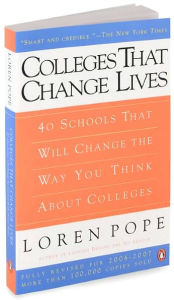 Colleges That Change Lives: 40 Schools That Will Change the Way You Think About Colleges