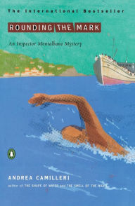 Title: Rounding the Mark (Inspector Montalbano Series #7), Author: Andrea Camilleri