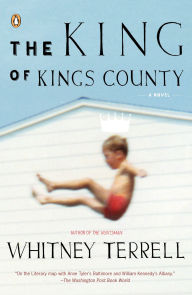 Title: The King of Kings County, Author: Whitney Terrell
