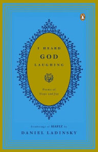 Title: I Heard God Laughing: Poems of Hope and Joy, Author: Hafiz