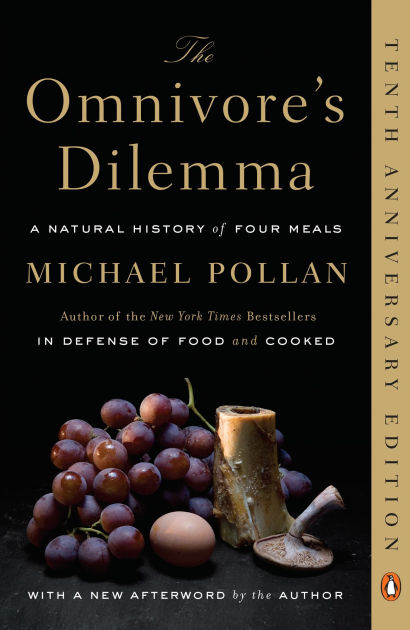 The Omnivore's Dilemma: A Natural History of Four Meals by Michael Pollan,  Paperback