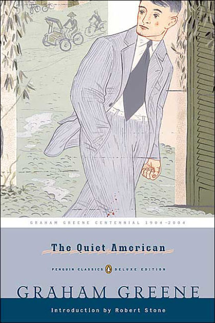 The Quiet American: (Penguin Classics Deluxe Edition) by Graham Greene, Paperback | Barnes & Noble®