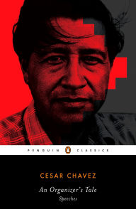 Title: AN Organizer's Tale: Speeches, Author: Cesar Chavez