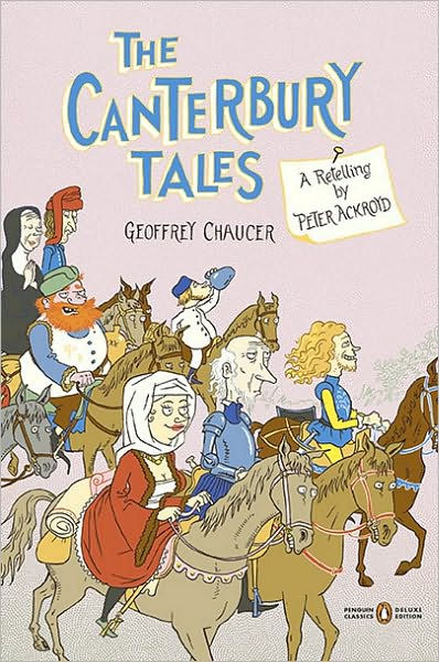 The Canterbury Tales: A Retelling By Peter Ackroyd (Penguin Classics ...