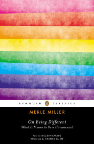 Title: On Being Different: What It Means to Be a Homosexual, Author: Merle Miller