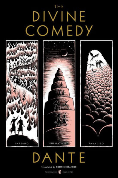 The Divine Comedy: Inferno, Purgatorio, Paradiso (Penguin Classics Deluxe Edition)