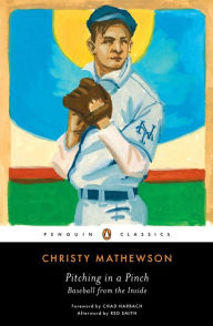 Title: Pitching in a Pinch: Baseball from the Inside, Author: Christy Mathewson