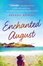 Enchanted August: A Novel