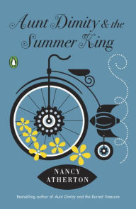 Title: Aunt Dimity and the Summer King (Aunt Dimity Series #20), Author: Nancy Atherton