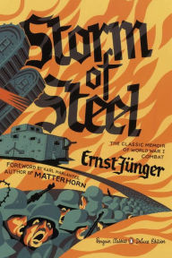 Title: Storm of Steel: (Penguin Classics Deluxe Edition), Author: Ernst Junger
