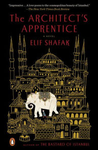 Title: The Architect's Apprentice, Author: Elif Shafak
