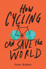 How Cycling Can Save the World