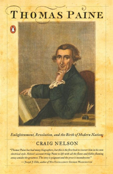 Thomas Paine: Enlightenment, Revolution, and the Birth of Modern Nations