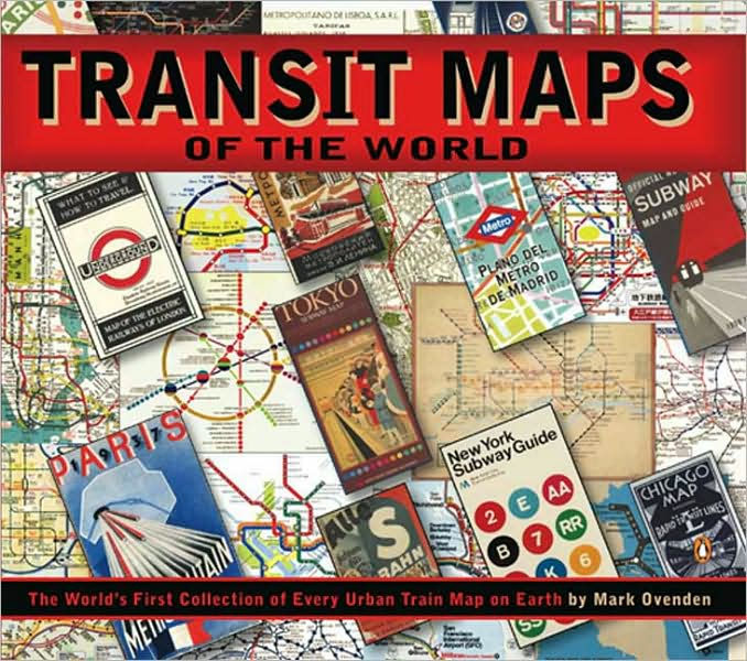 Transit Maps Of The World By Mike Ashworth Mark Ovenden Paperback Barnes And Noble® 6420