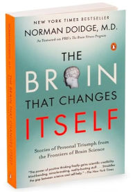 The brain that changes itself: stories of personal triumph from the frontiers of brain science