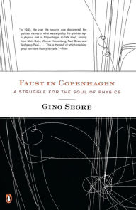Title: Faust in Copenhagen: A Struggle for the Soul of Physics, Author: Gino Segre