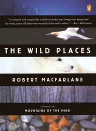 Title: The Wild Places, Author: Robert Macfarlane