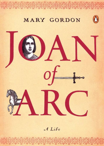 Joan of Arc: A Life