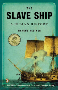 The Slave Ship: A Human History