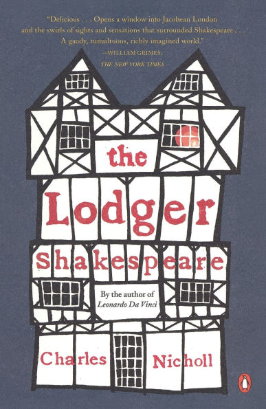 The Lodger Shakespeare: His Life on Silver Street