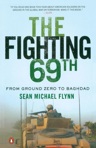 The Fighting 69th: From Ground Zero to Baghdad