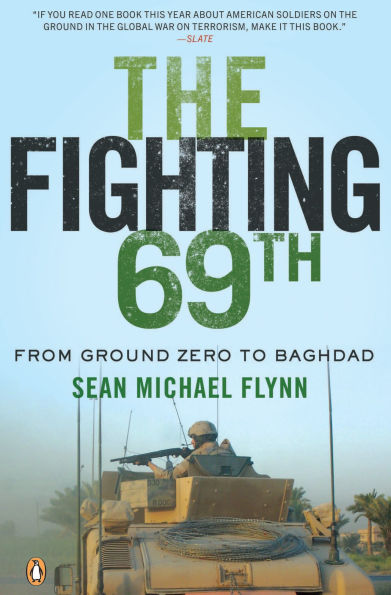The Fighting 69th: From Ground Zero to Baghdad