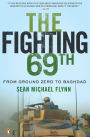 The Fighting 69th: From Ground Zero to Baghdad