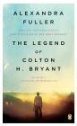 The Legend of Colton H. Bryant