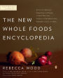 The New Whole Foods Encyclopedia: A Comprehensive Resource for Healthy Eating