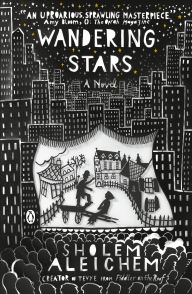 Title: Wandering Stars: A Novel, Author: Sholem Aleichem