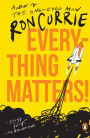 Everything Matters!