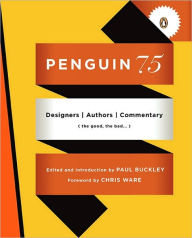 Penguin 75: Designers, Authors, Commentary (the Good, the Bad...)
