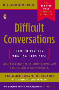 Title: Difficult Conversations: How to Discuss What Matters Most, Author: Douglas Stone