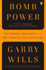 Bomb Power: The Modern Presidency and the National Security State