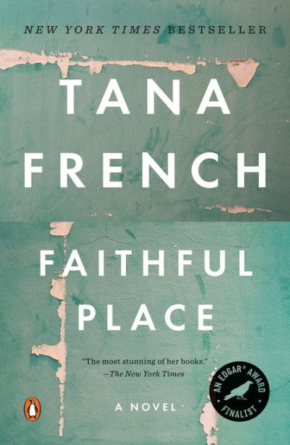 Faithful Place: A Novel [Book]