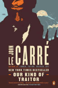 Title: Our Kind of Traitor, Author: John le Carré