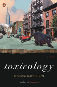 Title: Toxicology: A Novel, Author: Jessica Hagedorn