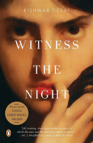 Title: Witness the Night, Author: Kishwar Desai