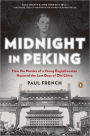 Midnight in Peking: How the Murder of a Young Englishwoman Haunted the Last Days of Old China