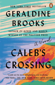 Title: Caleb's Crossing, Author: Geraldine Brooks