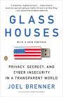 Glass Houses: Privacy, Secrecy, and Cyber Insecurity in a Transparent World