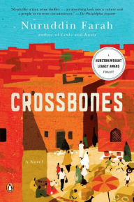 Title: Crossbones: A Novel, Author: Nuruddin Farah