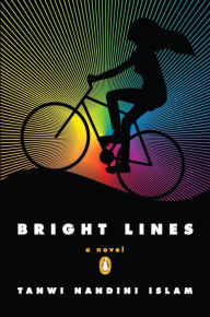 Title: Bright Lines, Author: Tanwi Nandini Islam