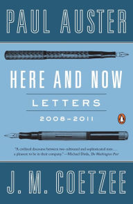 Title: Here and Now: Letters 2008-2011, Author: Paul Auster