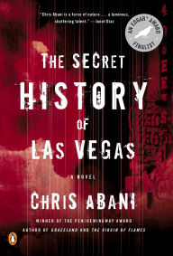 Title: The Secret History of Las Vegas, Author: Chris Abani